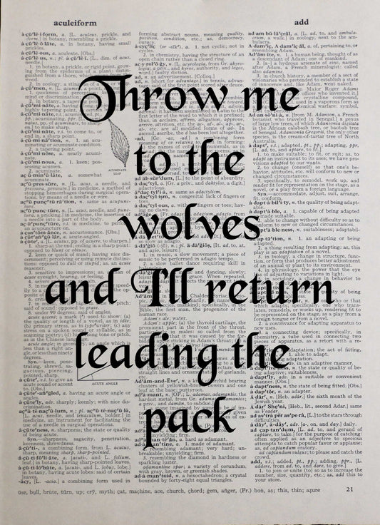THROW ME TO THE WOLVES personalised customisable inspirational quote vintage dictionary print